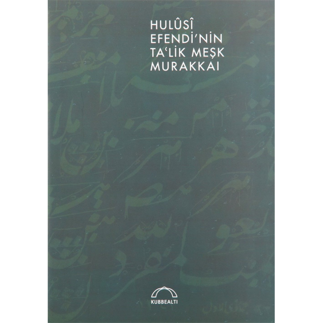 Hulisi Efendi Ta'lık ve Meşk Murakkaı